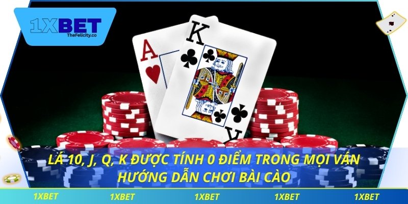 Hướng Dẫn Chơi Bài Cào Để Tối Ưu Tỷ Lệ Thắng Trên 1xbet Lá 10, J, Q, K được tính 0 điểm trong mọi ván hướng dẫn chơi bài cào